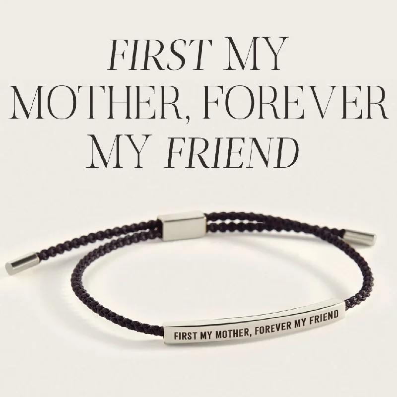 First My Mother, Forever My Friend Inspire Bracelet