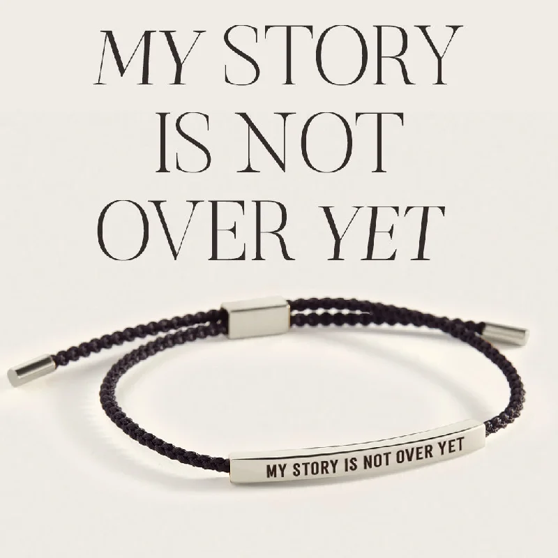 My Story Is Not Over Yet Inspire Bracelet